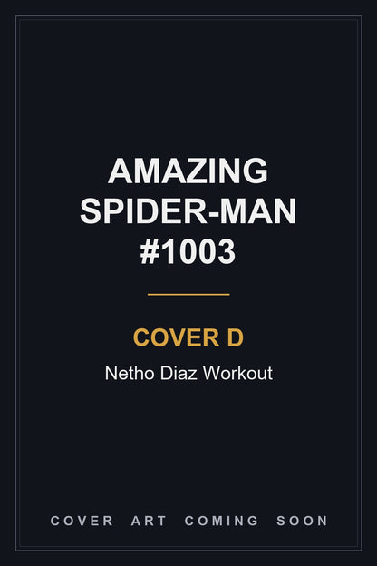 Amazing Spider-Man #1003 Cover D Netho Diaz Workout — cover art coming soon