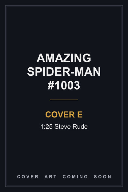 Amazing Spider-Man #1003 Cover E 1:25 Steve Rude — cover art coming soon