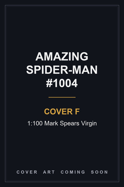 Amazing Spider-Man #1004 Cover F 1:100 Mark Spears Virgin — cover art coming soon