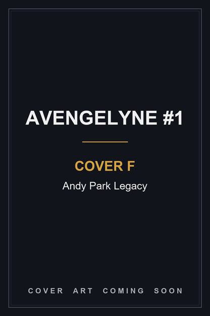 Avengelyne #1 Cover F Andy Park Legacy — cover art coming soon