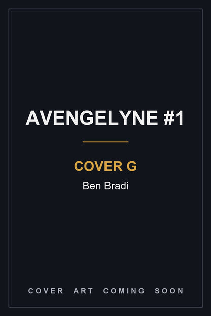 Avengelyne #1 Cover G Ben Bradi — cover art coming soon