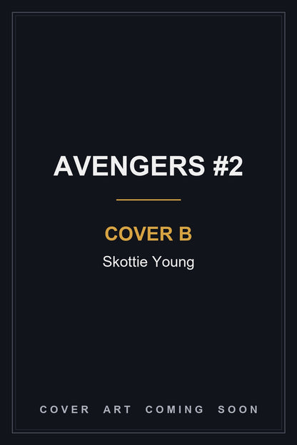 Avengers #2 Cover B Skottie Young - cover art coming soon