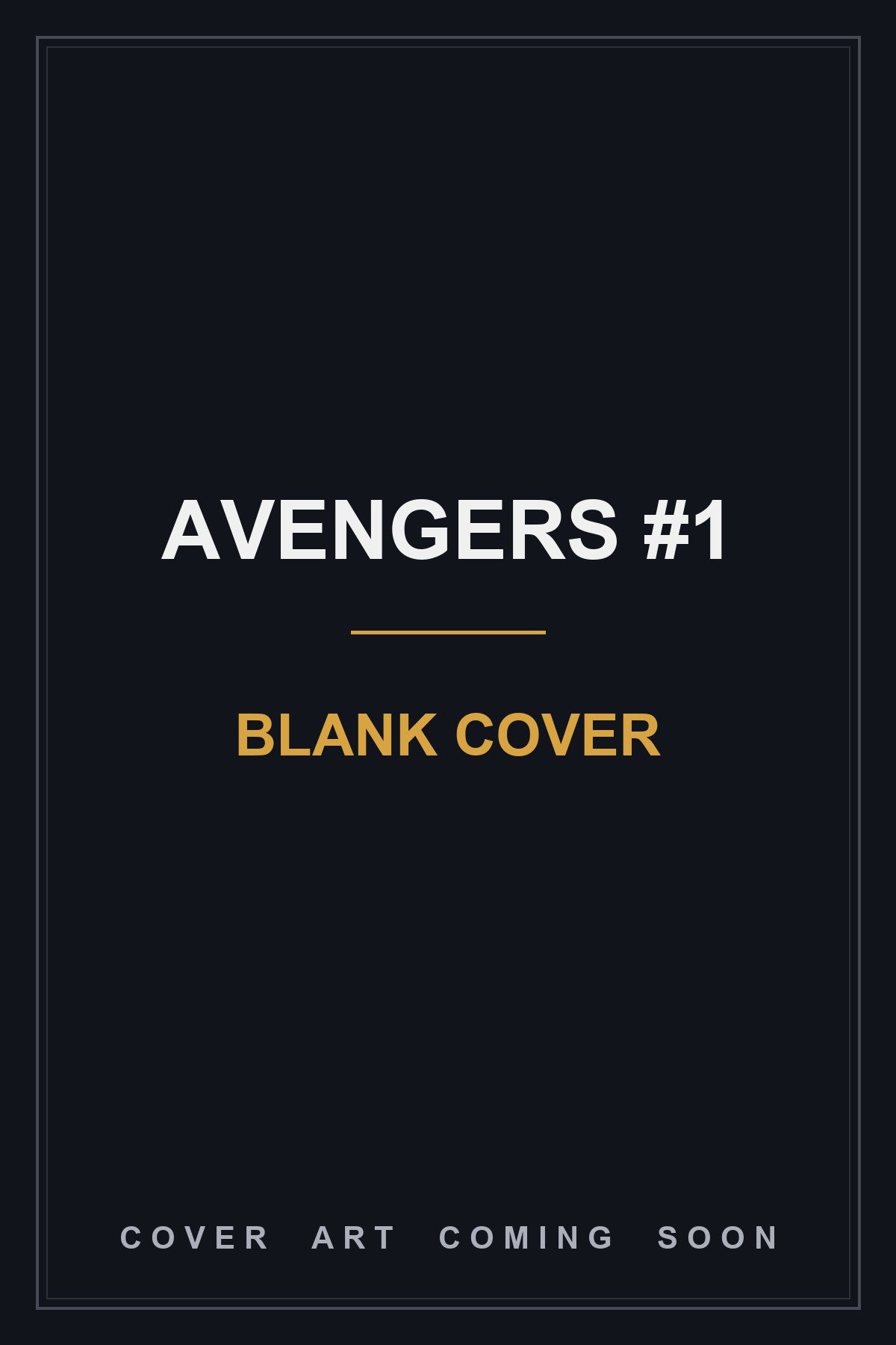 Avengers #1 Blank Cover — cover art coming soon