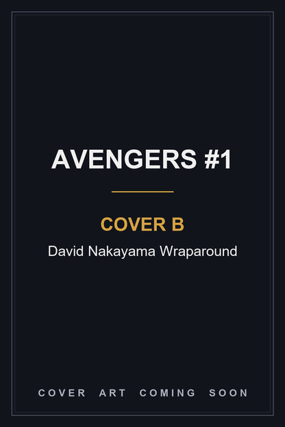 Avengers #1 Cover B David Nakayama Wraparound — cover art coming soon