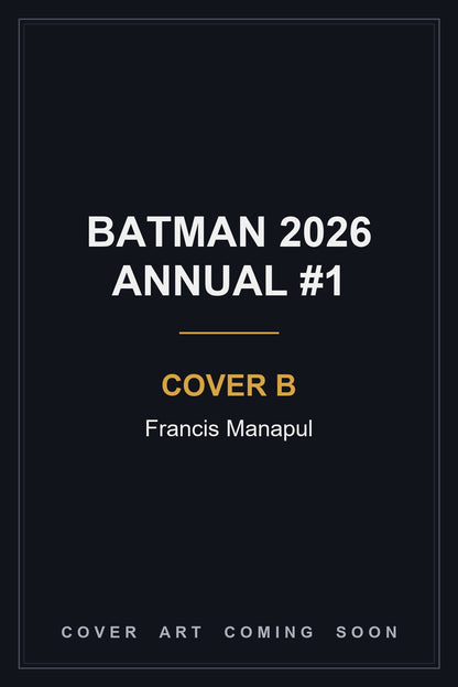 Batman 2026 Annual #1 Cover B Francis Manapul - cover art coming soon