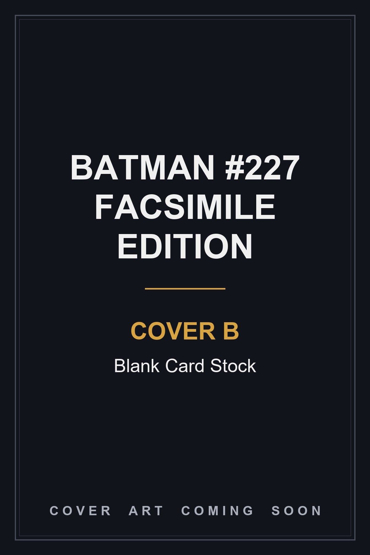 Batman #227 Facsimile Edition Cover B Blank Card Stock — cover art coming soon