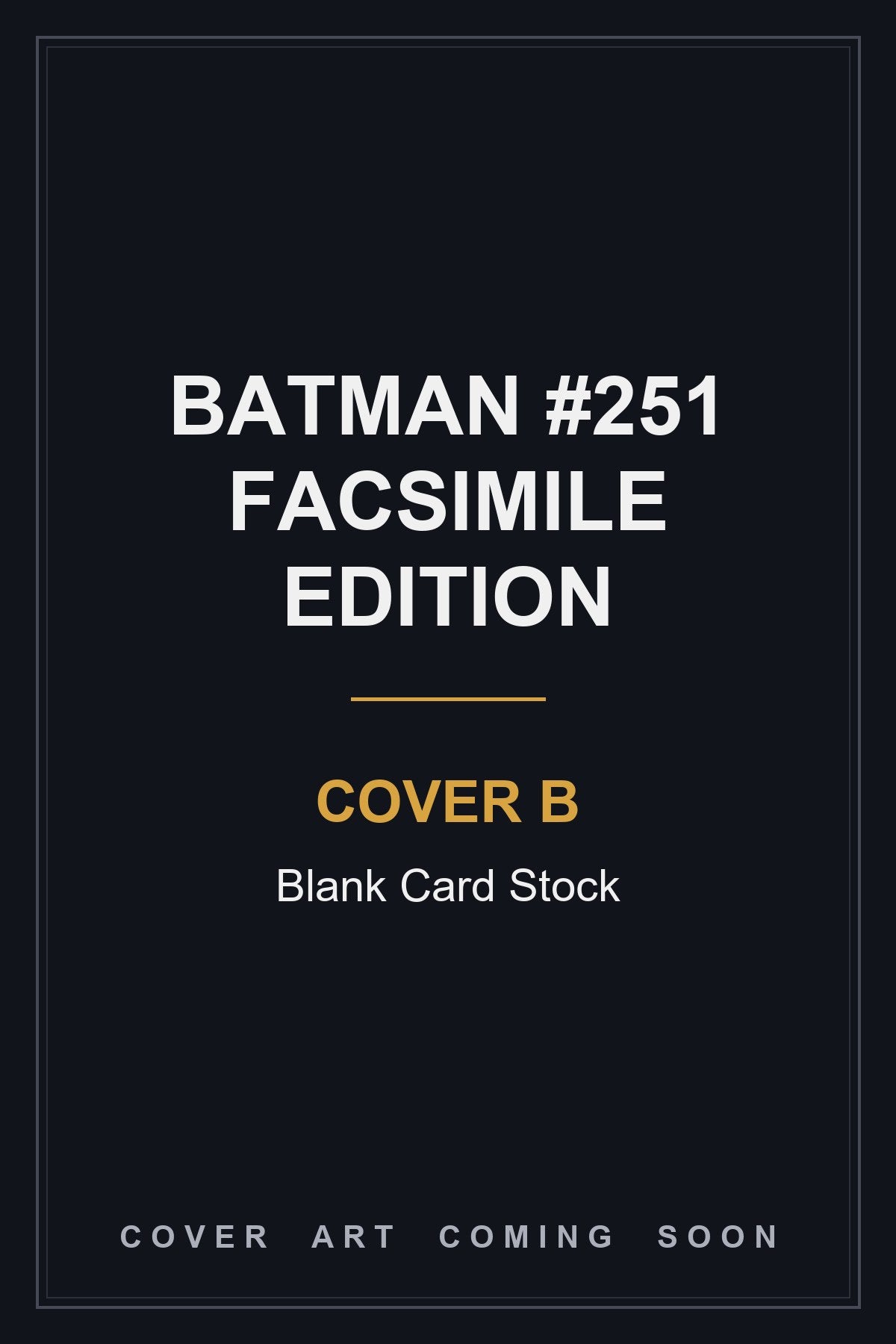 Batman #251 Facsimile Edition Cover B Blank Card Stock — cover art coming soon