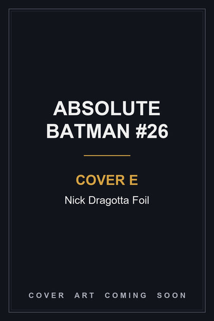 Absolute Batman #26 Cover E Nick Dragotta Foil - cover art coming soon
