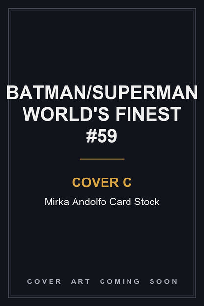 Batman/Superman World's Finest #59 Cover C Mirka Andolfo Card Stock - cover art coming soon