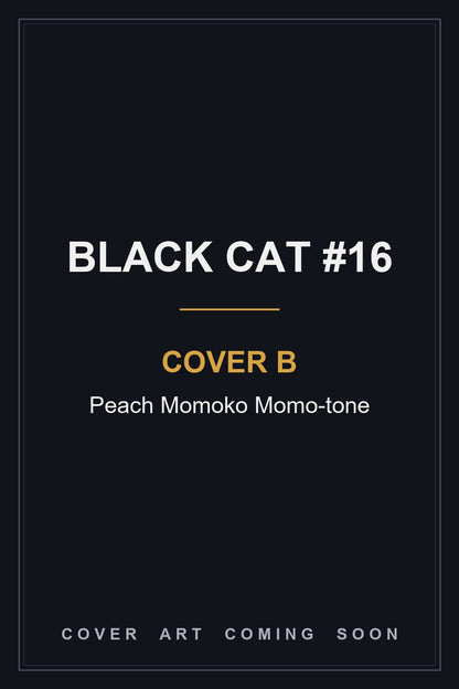 BLACK CAT #16 Cover B Peach Momoko Momo-tone - cover art coming soon