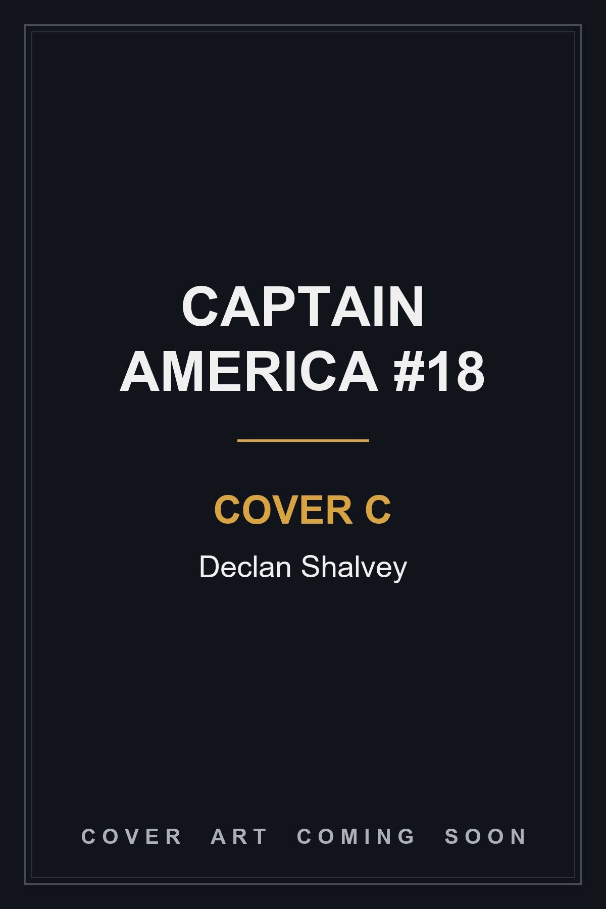 Captain America #18 Cover C Declan Shalvey - cover art coming soon