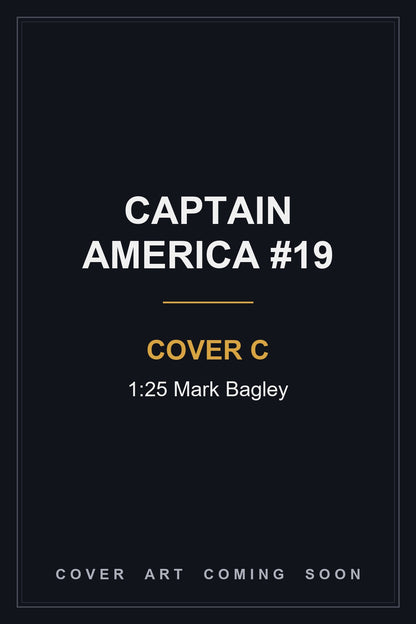 Captain America #19 Cover C 1:25 Mark Bagley - cover art coming soon