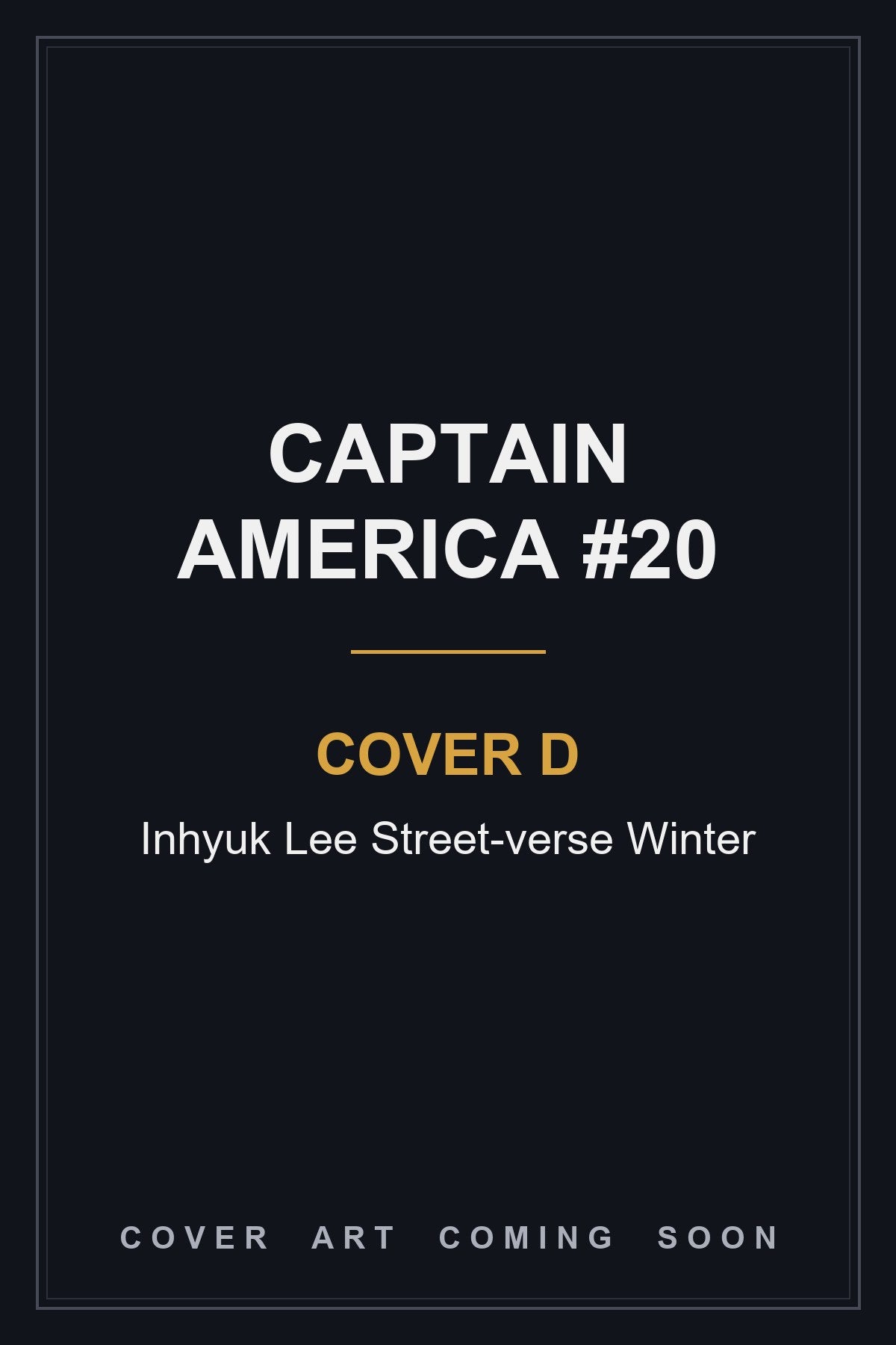Captain America #20 Cover D Inhyuk Lee Street-verse Winter - cover art coming soon