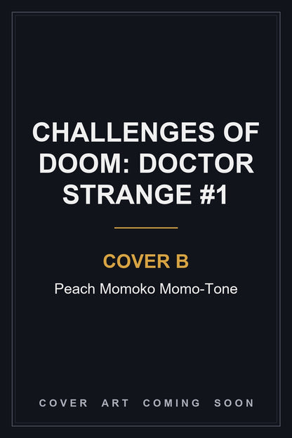 Challenges of Doom: Doctor Strange #1 Cover B Peach Momoko Momo-Tone — cover art coming soon