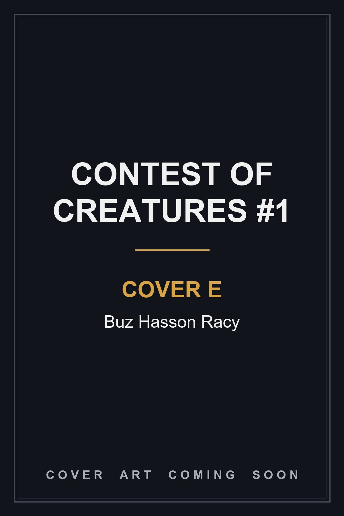 Contest of Creatures #1 Cover E Buz Hasson Racy - cover art coming soon