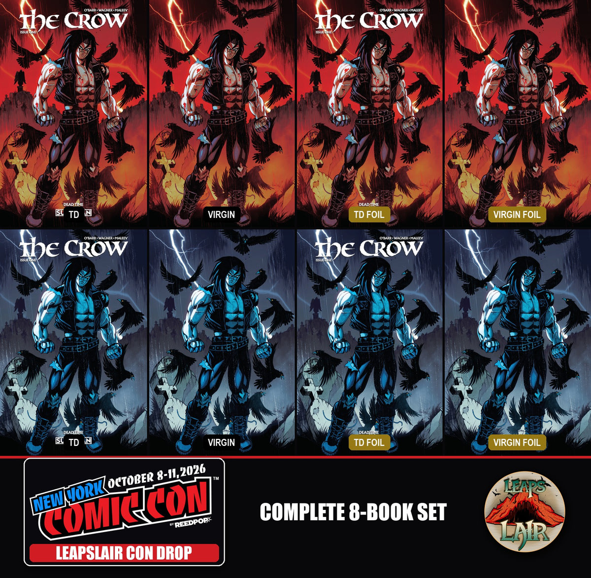 The Crow Dead Time #1 Mario Foccillo LeapsLair NYCC Con Drop - Complete 8-Book Set, Red and Blue, Trade Dress, Virgin and both foils