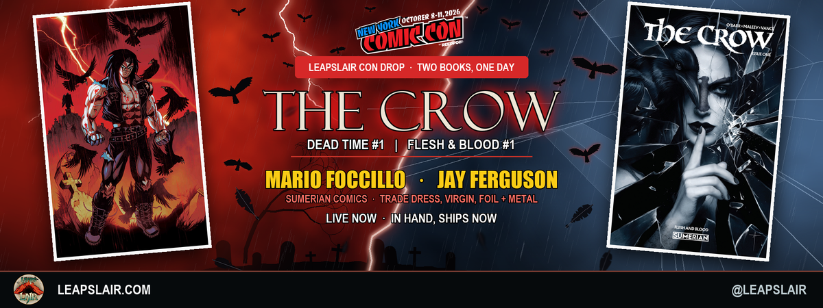 The Crow NYCC Con Drop: Dead Time #1 by Mario Foccillo and Flesh & Blood #1 by Jay Ferguson, live now, in hand and shipping