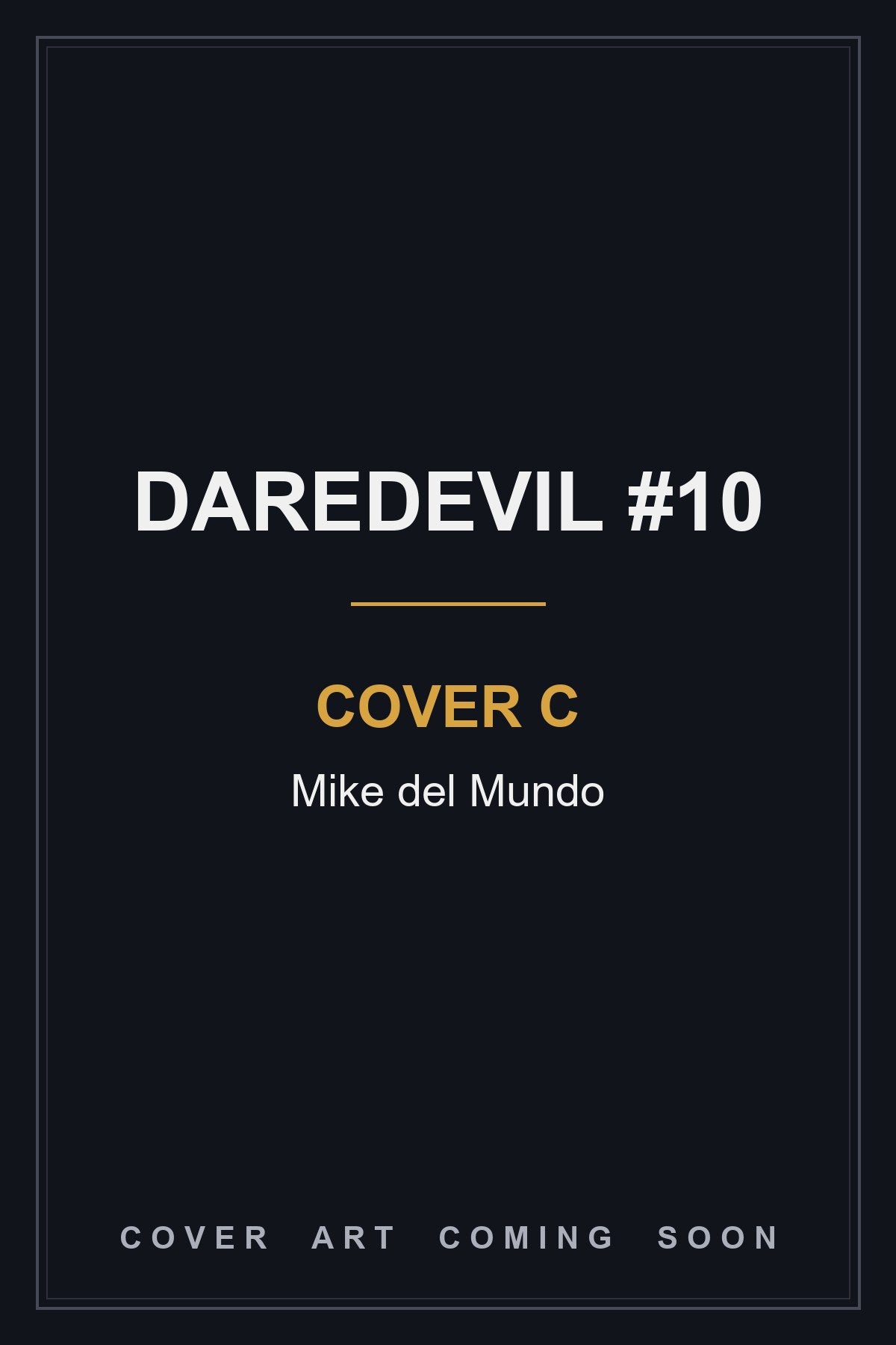 Daredevil #10 Cover C Mike del Mundo - cover art coming soon