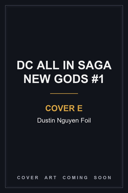 DC All In Saga New Gods #1 Cover E Dustin Nguyen Foil - cover art coming soon