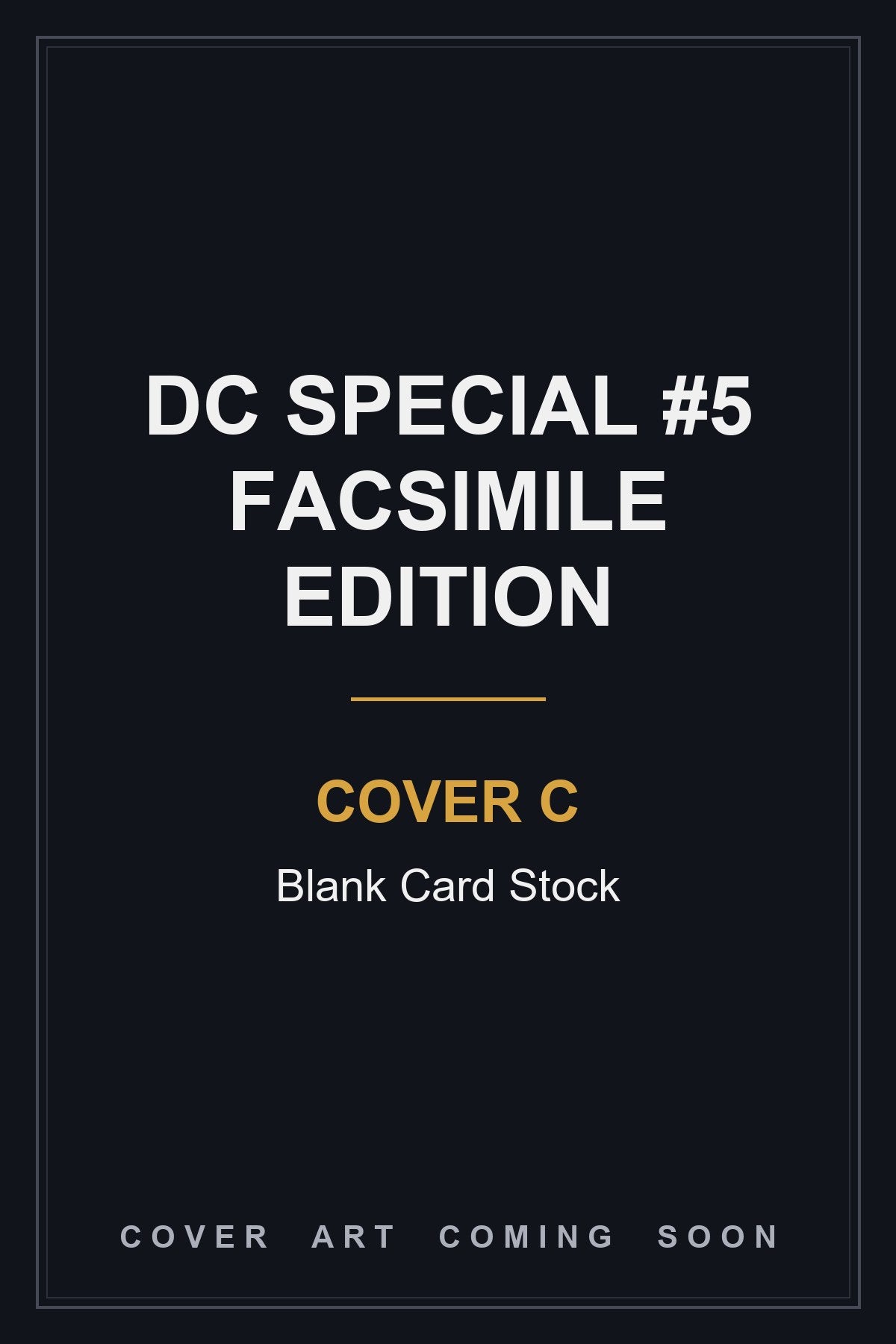 DC Special #5 Facsimile Edition Cover C Blank Card Stock — cover art coming soon