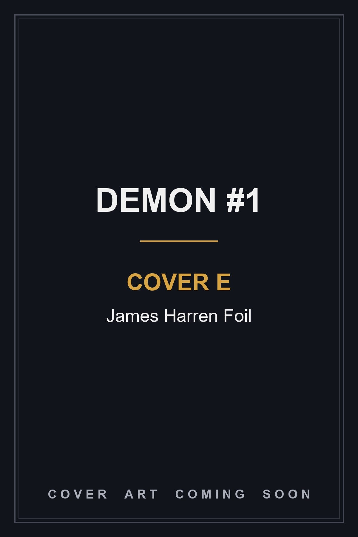 Demon #1 Cover E James Harren Foil — cover art coming soon