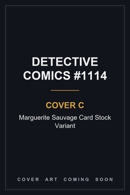 Detective Comics #1114 Cover C Marguerite Sauvage Card Stock Variant - cover art coming soon