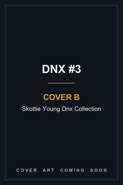 DNX #3 Cover B Skottie Young Dnx Collection - cover art coming soon