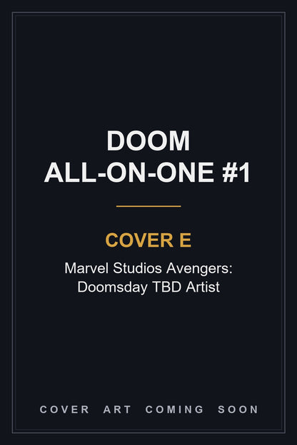 Doom All-On-One #1 Cover E Marvel Studios Avengers: Doomsday TBD Artist — cover art coming soon