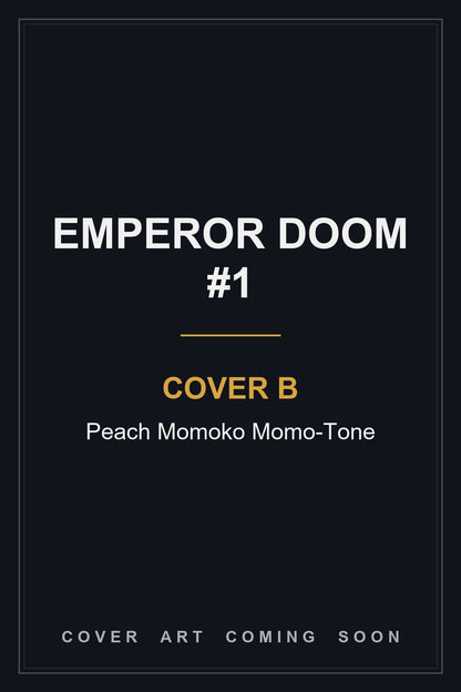 Emperor Doom #1 Cover B Peach Momoko Momo-Tone — cover art coming soon