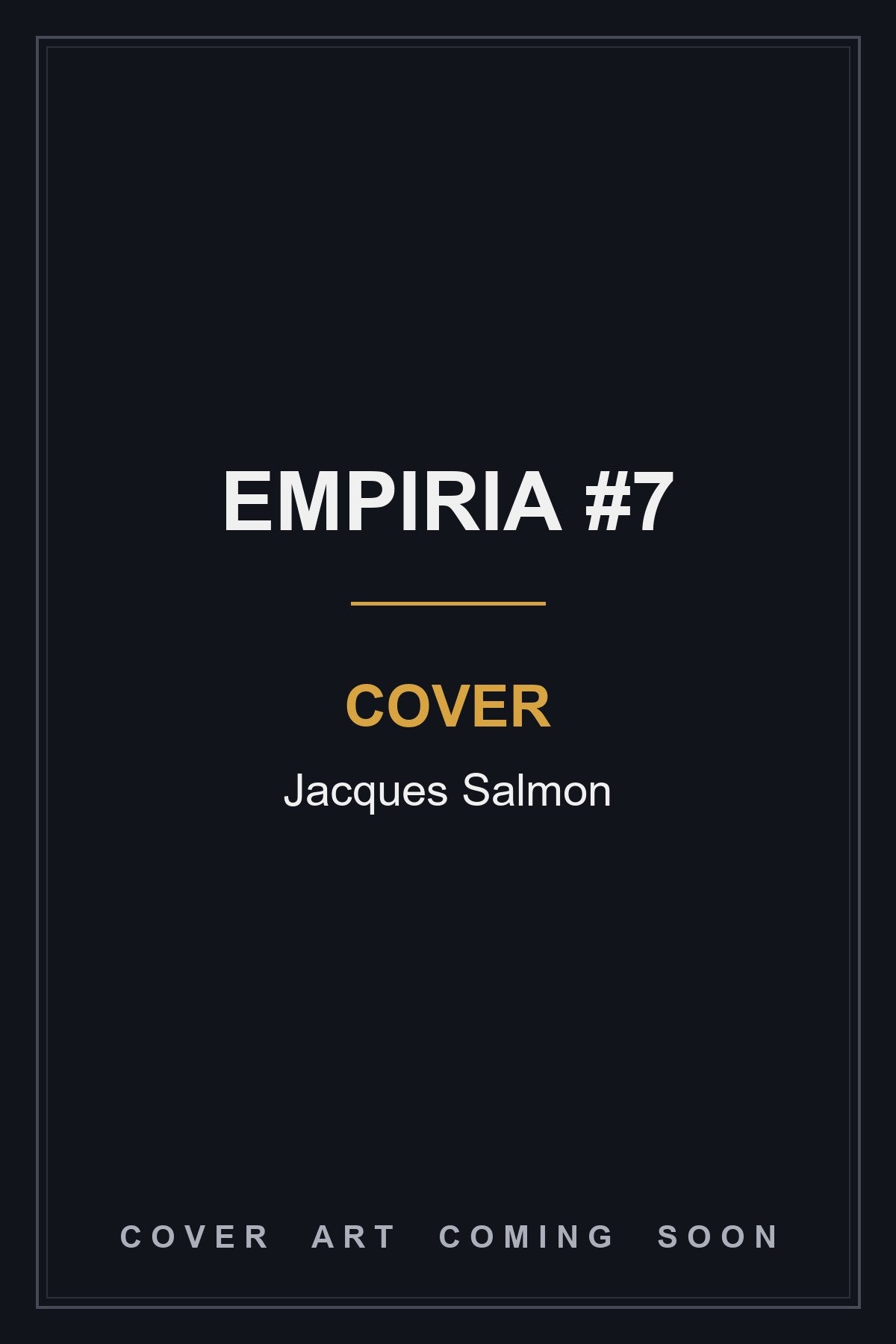 Empiria #7 - cover art coming soon