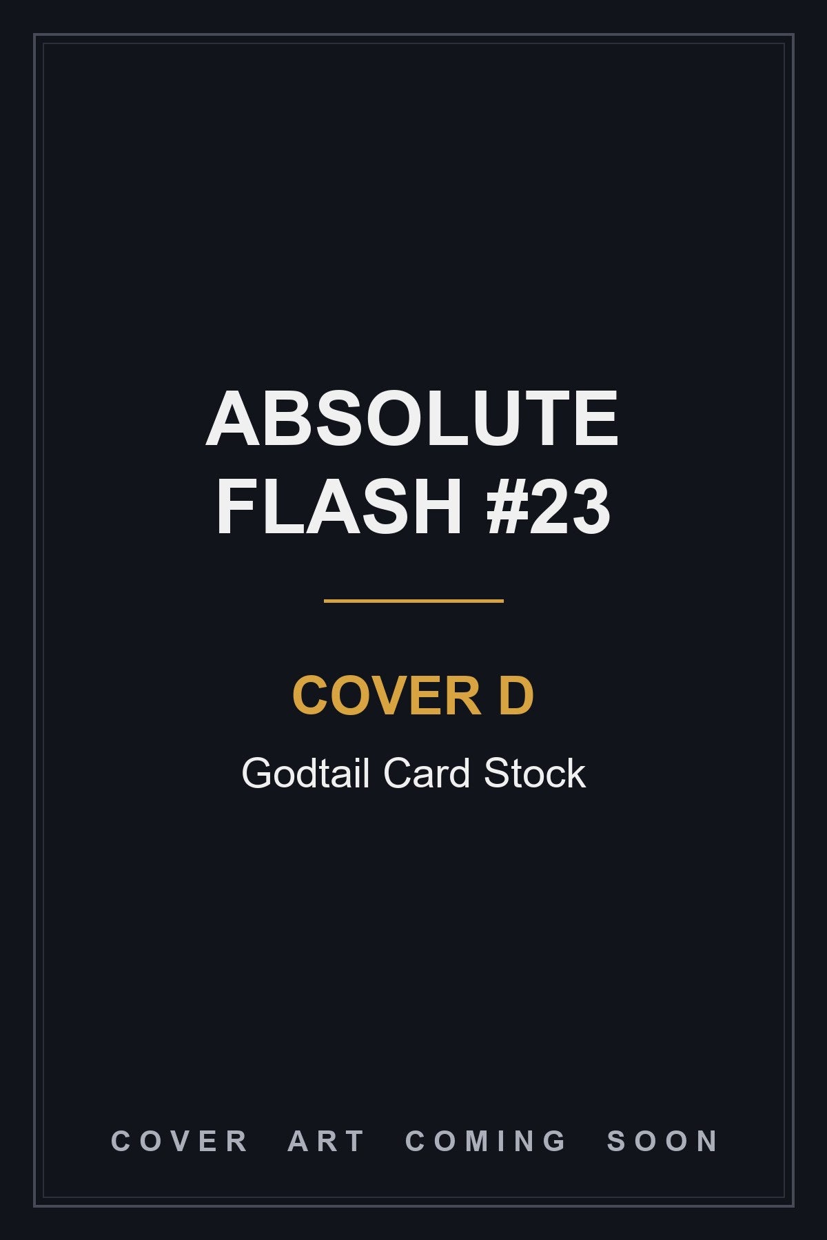 Absolute Flash #23 Cover D Godtail Card Stock - cover art coming soon