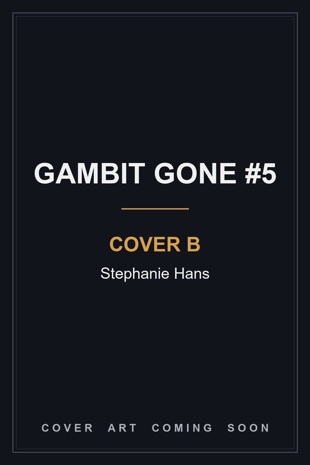 Gambit Gone #5 Cover B Stephanie Hans - cover art coming soon