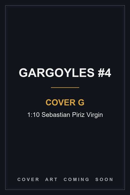 Gargoyles #4 Cover G 1:10 Sebastian Piriz Virgin - cover art coming soon