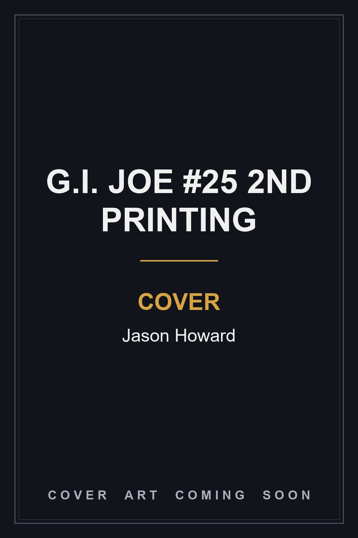 G.I. Joe #25 2nd Printing - cover art coming soon