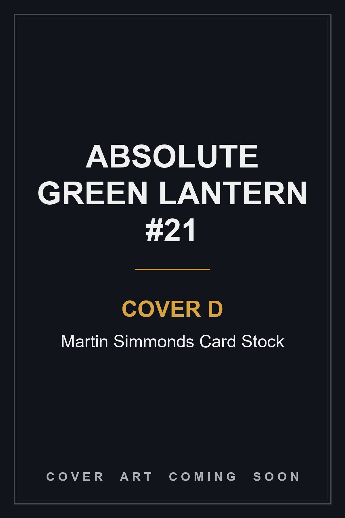Absolute Green Lantern #21 Cover D Martin Simmonds Card Stock - cover art coming soon