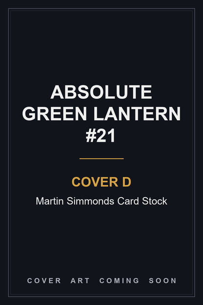 Absolute Green Lantern #21 Cover D Martin Simmonds Card Stock - cover art coming soon