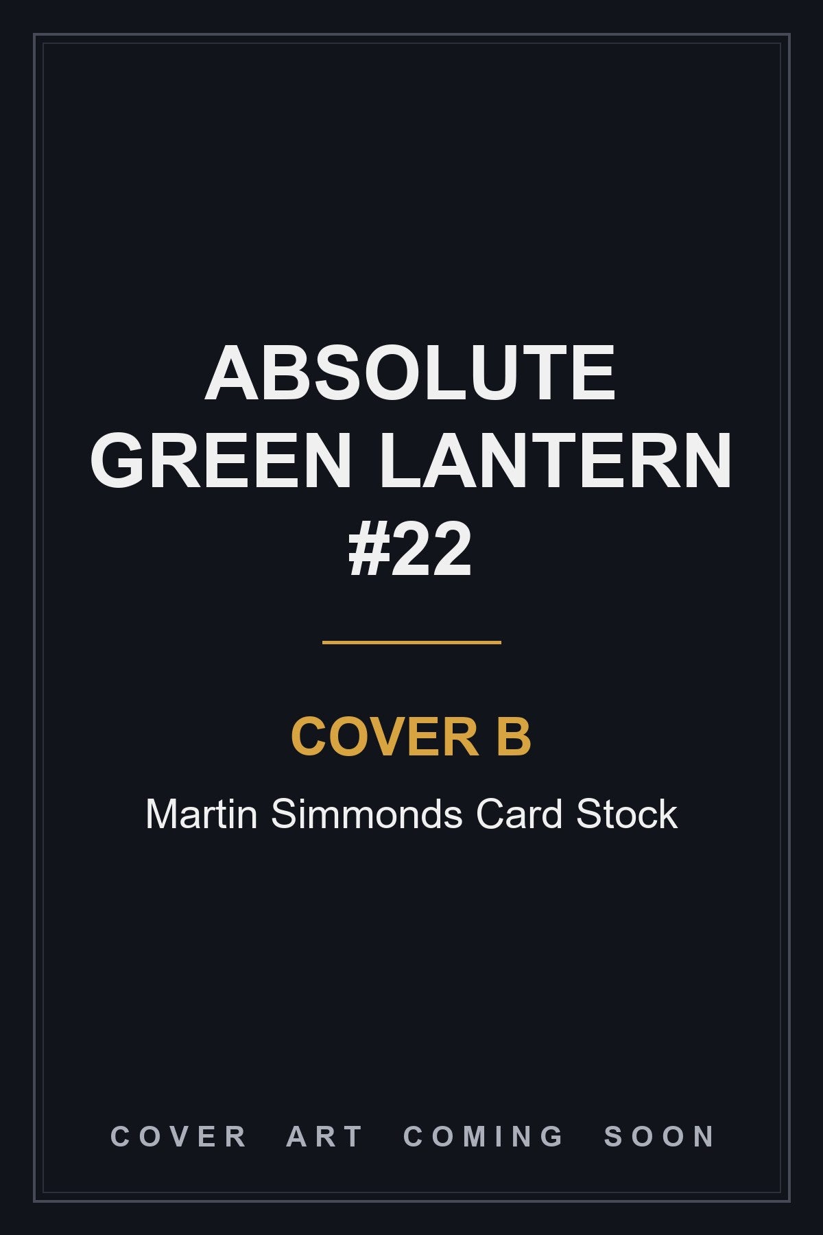 Absolute Green Lantern #22 Cover B Martin Simmonds Card Stock - cover art coming soon