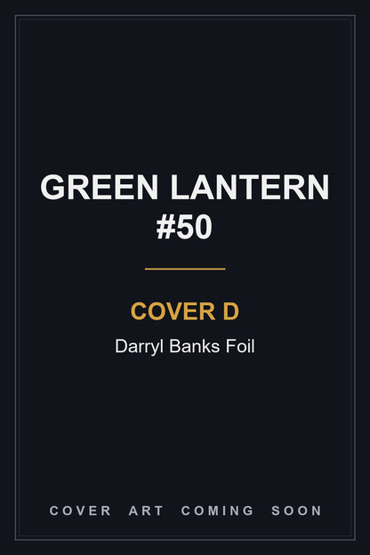Green Lantern #50 Cover D Darryl Banks Foil - cover art coming soon