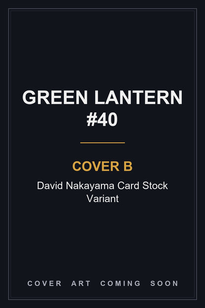 Green Lantern #40 Cover B David Nakayama Card Stock Variant - cover art coming soon