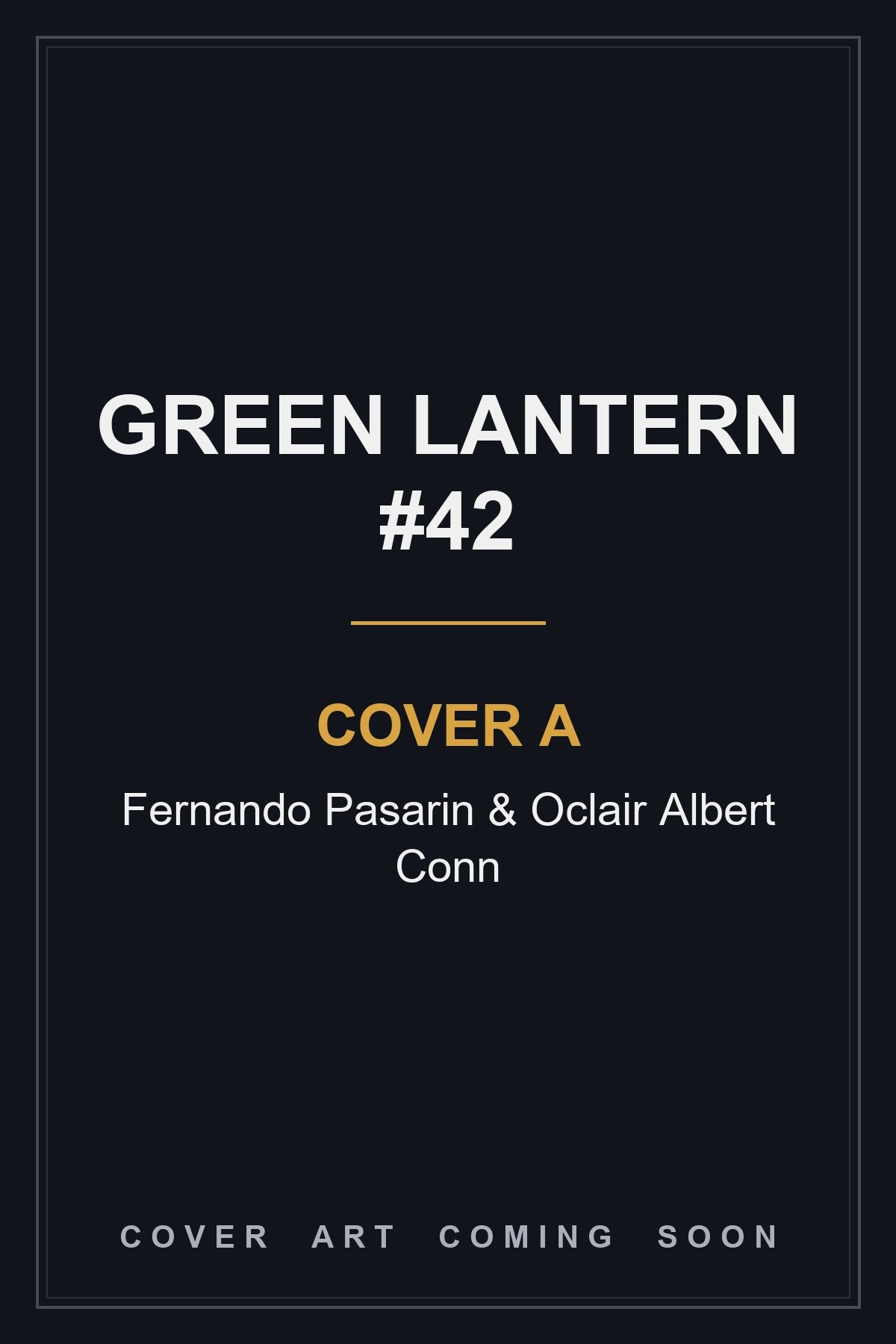 Green Lantern #42 Cover A Fernando Pasarin & Oclair Albert Conn - cover art coming soon