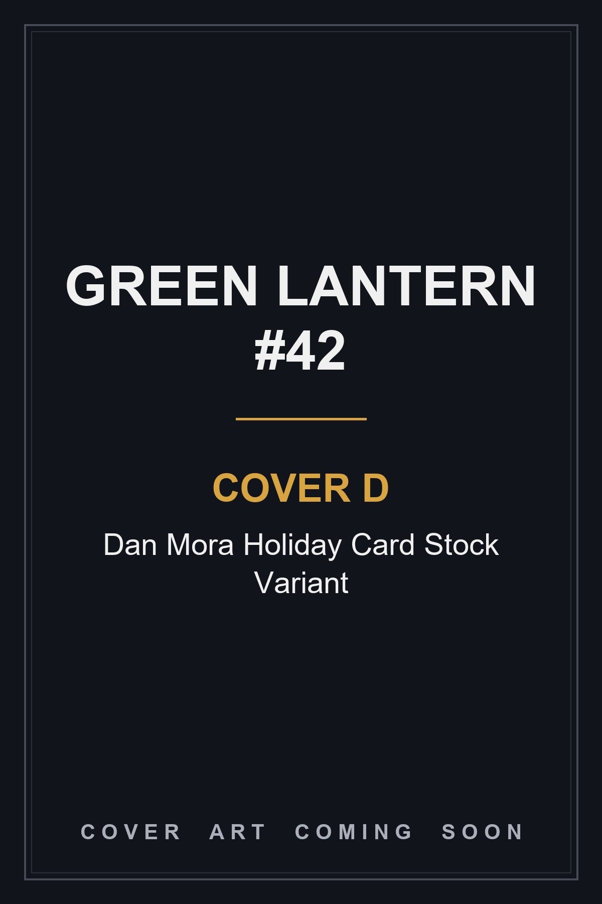Green Lantern #42 Cover D Dan Mora Holiday Card Stock Variant - cover art coming soon