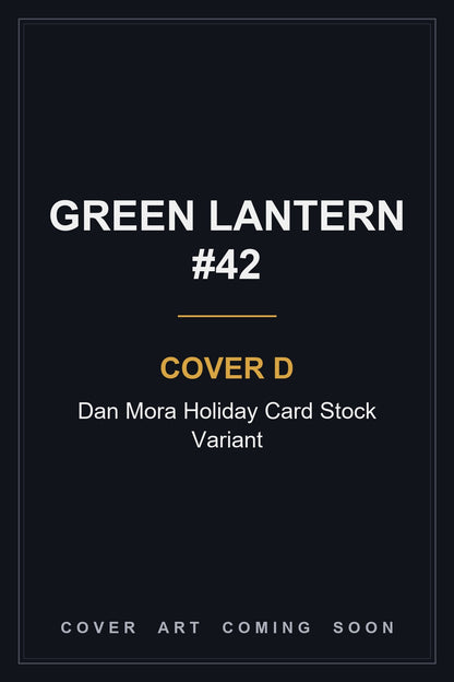 Green Lantern #42 Cover D Dan Mora Holiday Card Stock Variant - cover art coming soon
