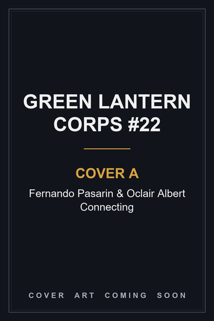 Green Lantern Corps #22 Cover A Fernando Pasarin & Oclair Albert Connecting - cover art coming soon