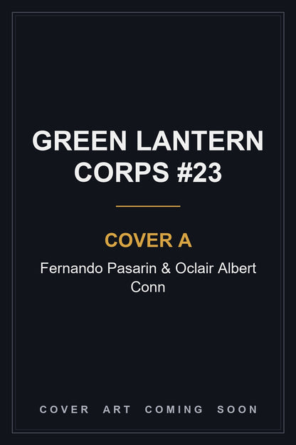 Green Lantern Corps #23 Cover A Fernando Pasarin & Oclair Albert Conn - cover art coming soon