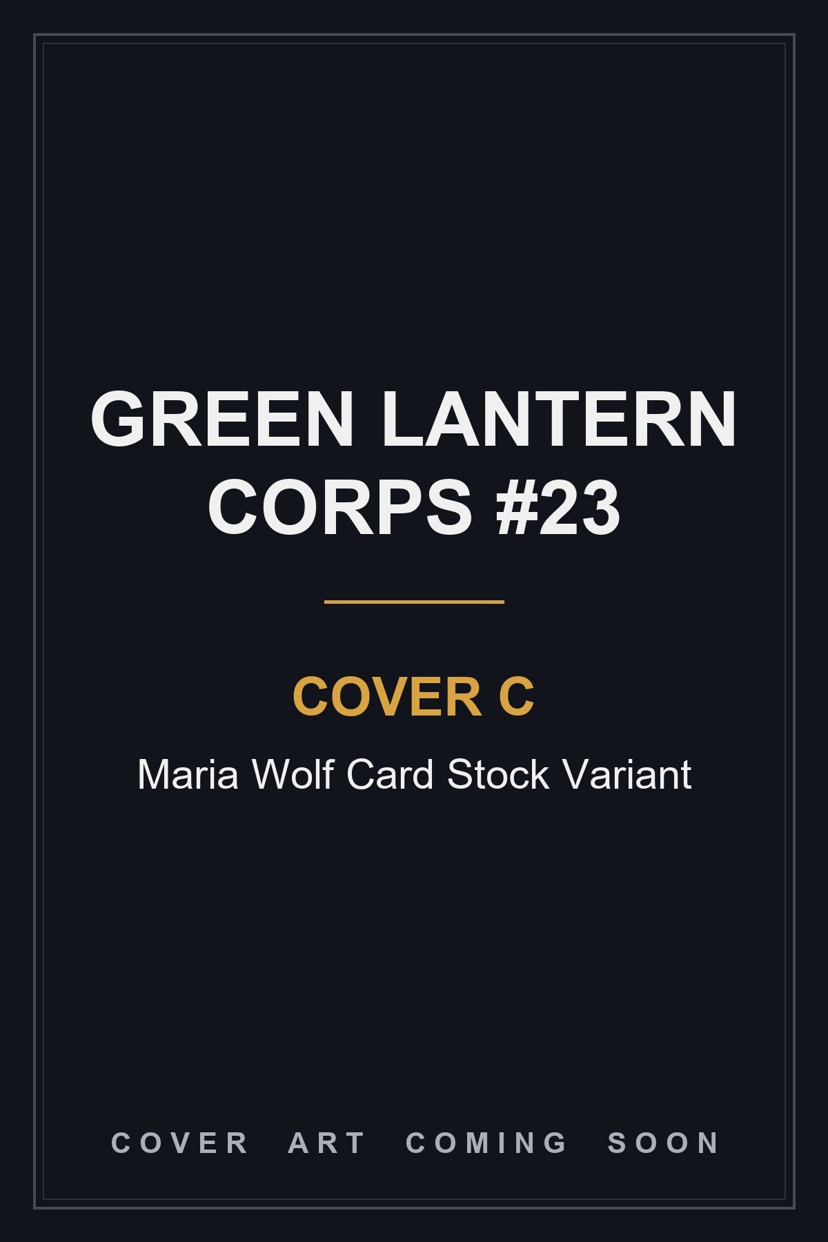 Green Lantern Corps #23 Cover C Maria Wolf Card Stock Variant - cover art coming soon