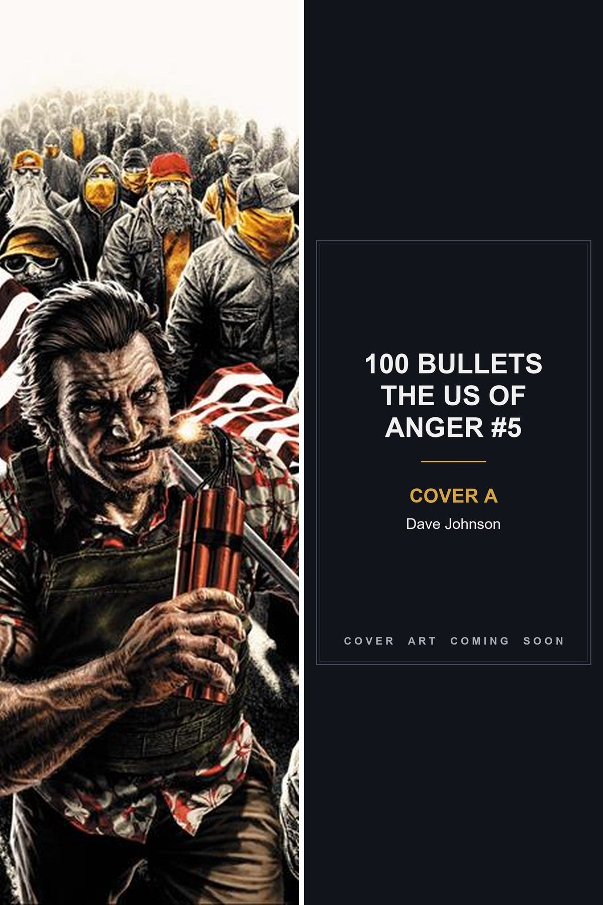 100 Bullets The US of ANGER #5 cover collage - Cover A art coming soon