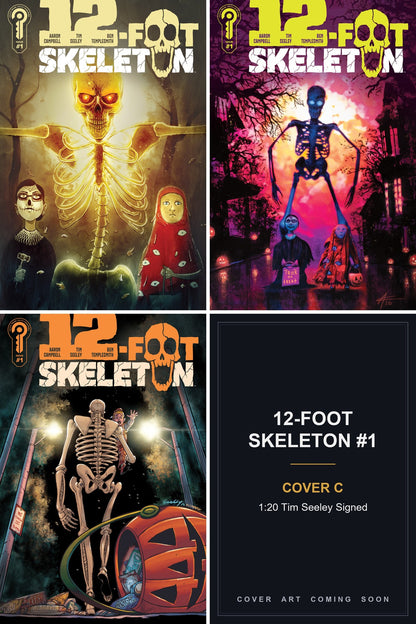 12-Foot Skeleton #1 cover collage - Cover C art coming soon