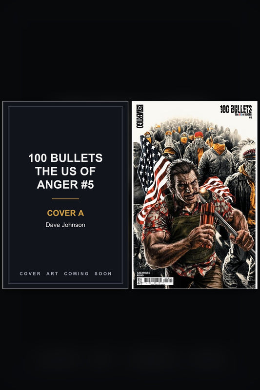 100 Bullets The US of ANGER #5 cover collage - Cover A art coming soon