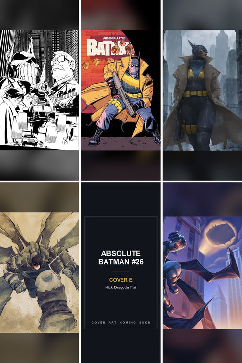 Absolute Batman #26 cover collage - Cover E art coming soon