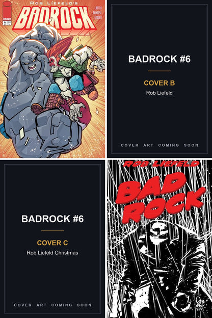 Badrock #6 cover collage - Covers B & C art coming soon